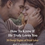 How To Know If He Truly Loves You (20 Deep Signs of Real Love and Commitment)