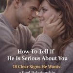 How To Tell If He Is Serious About You (18 Clear Signs He Wants a Real Relationship)