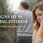 Signs He Is Losing Interest (And What You Should Do)